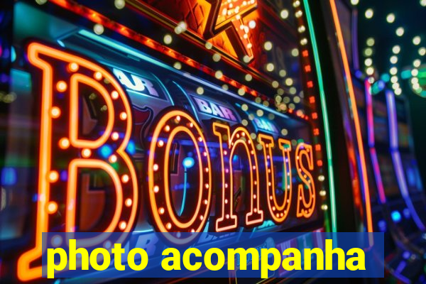photo acompanha